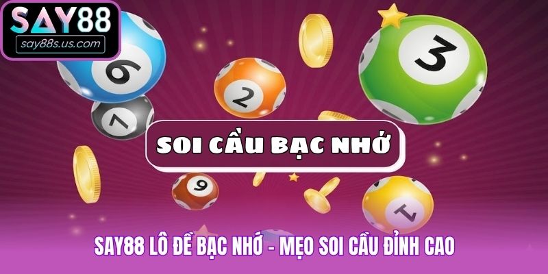 Say88 Lô Đề - Mẹo Soi Cầu Dự Đoán Hàng Ngày Cực Chuẩn Say88 lô đề bạc nhớ - Mẹo soi cầu đỉnh cao